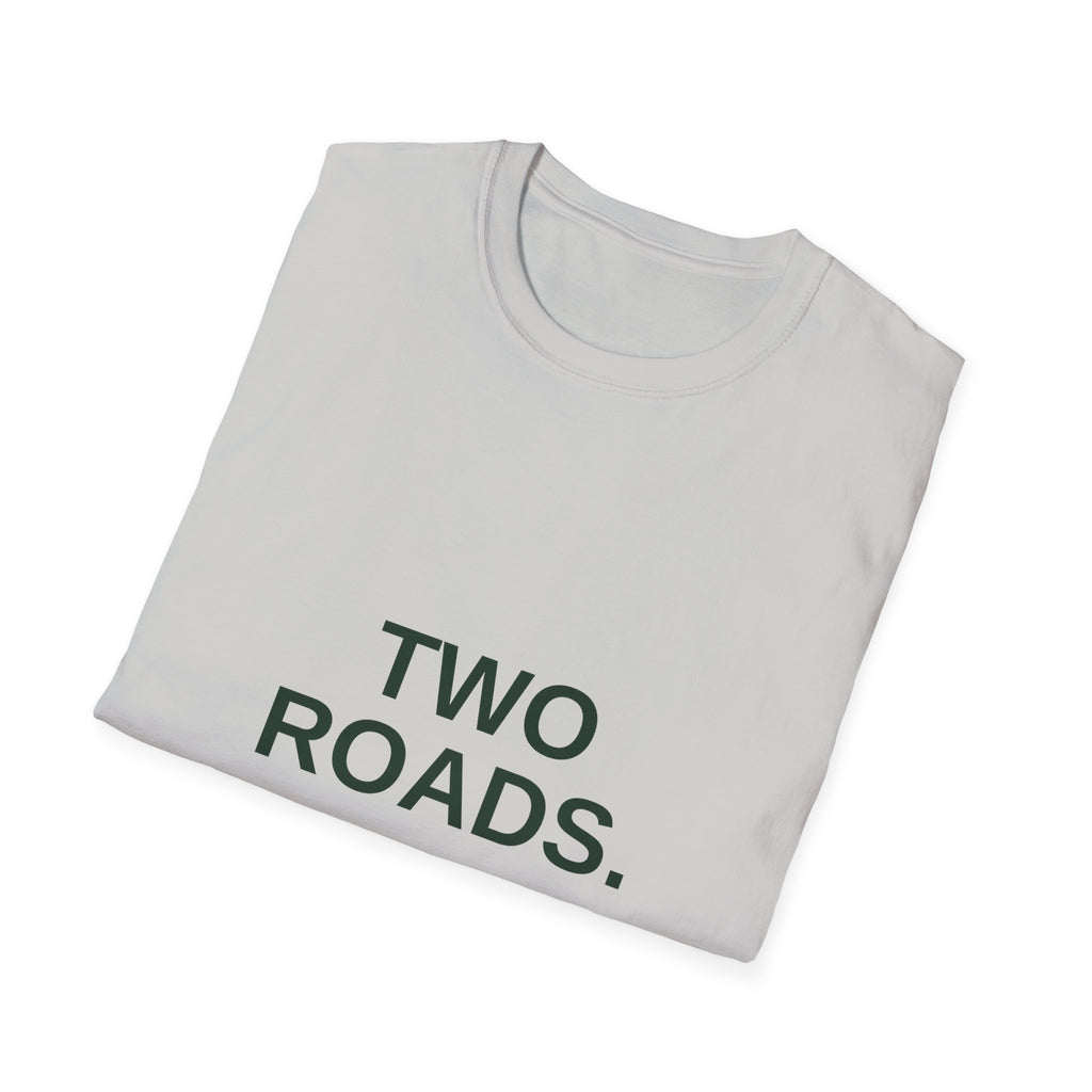 Two Roads One Gut Tee — Front and Back Print, Bold Typography Shirt, Unisex Cotton