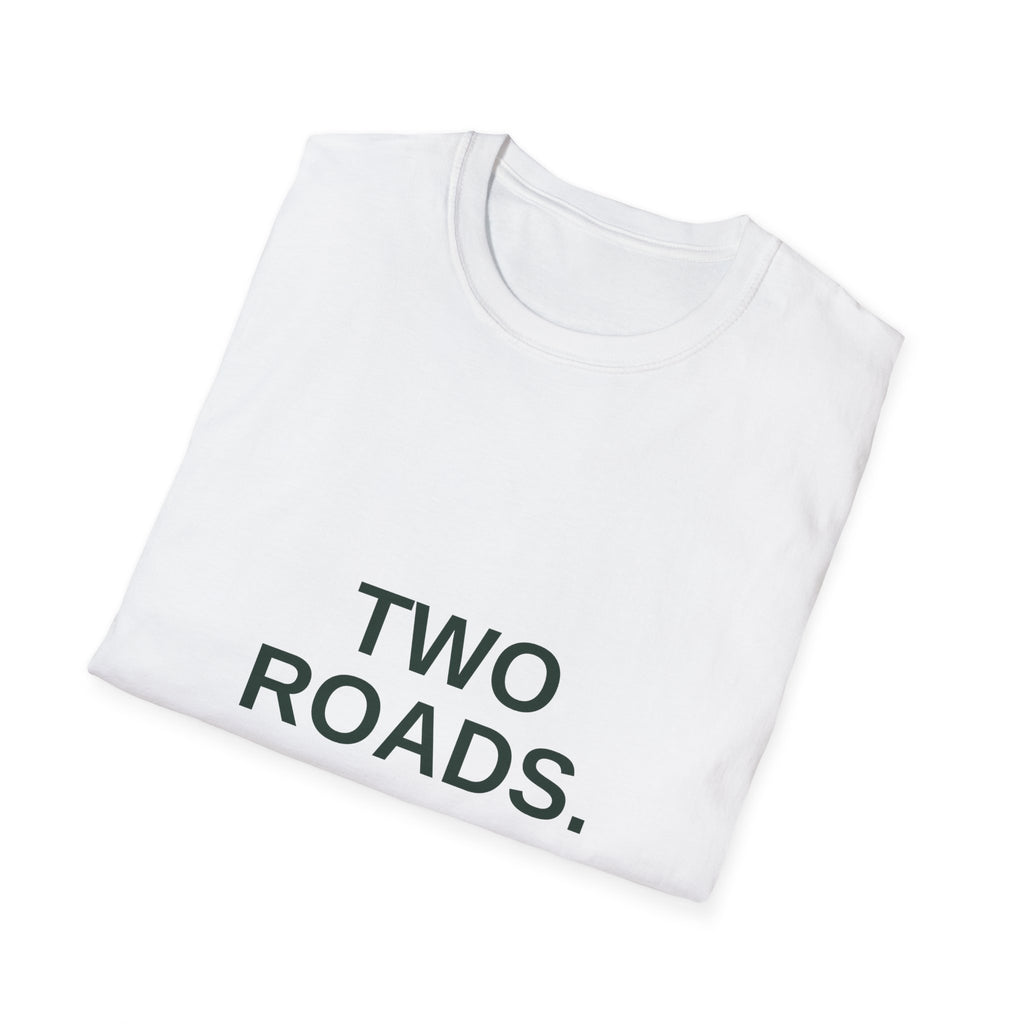 Two Roads One Gut Tee — Front and Back Print, Bold Typography Shirt, Unisex Cotton